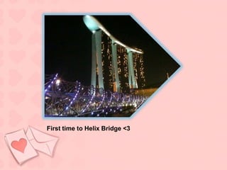 First time to Helix Bridge <3
