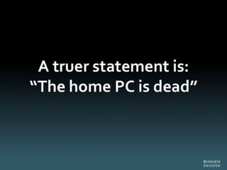 The Death of PC - Full Report from Business Insider