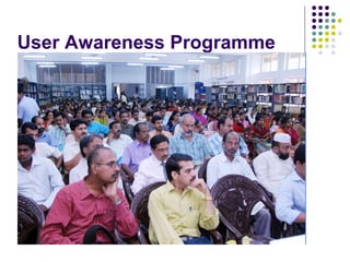 User Awareness Programme
 