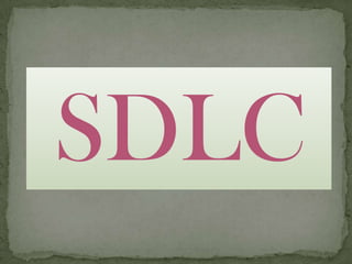 SDLC
 