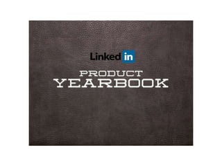LinkedIn Product Yearbook