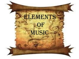 ELEMENTS
   of
  MUSIC
 
