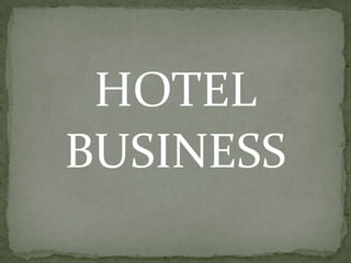 HOTEL
BUSINESS
 