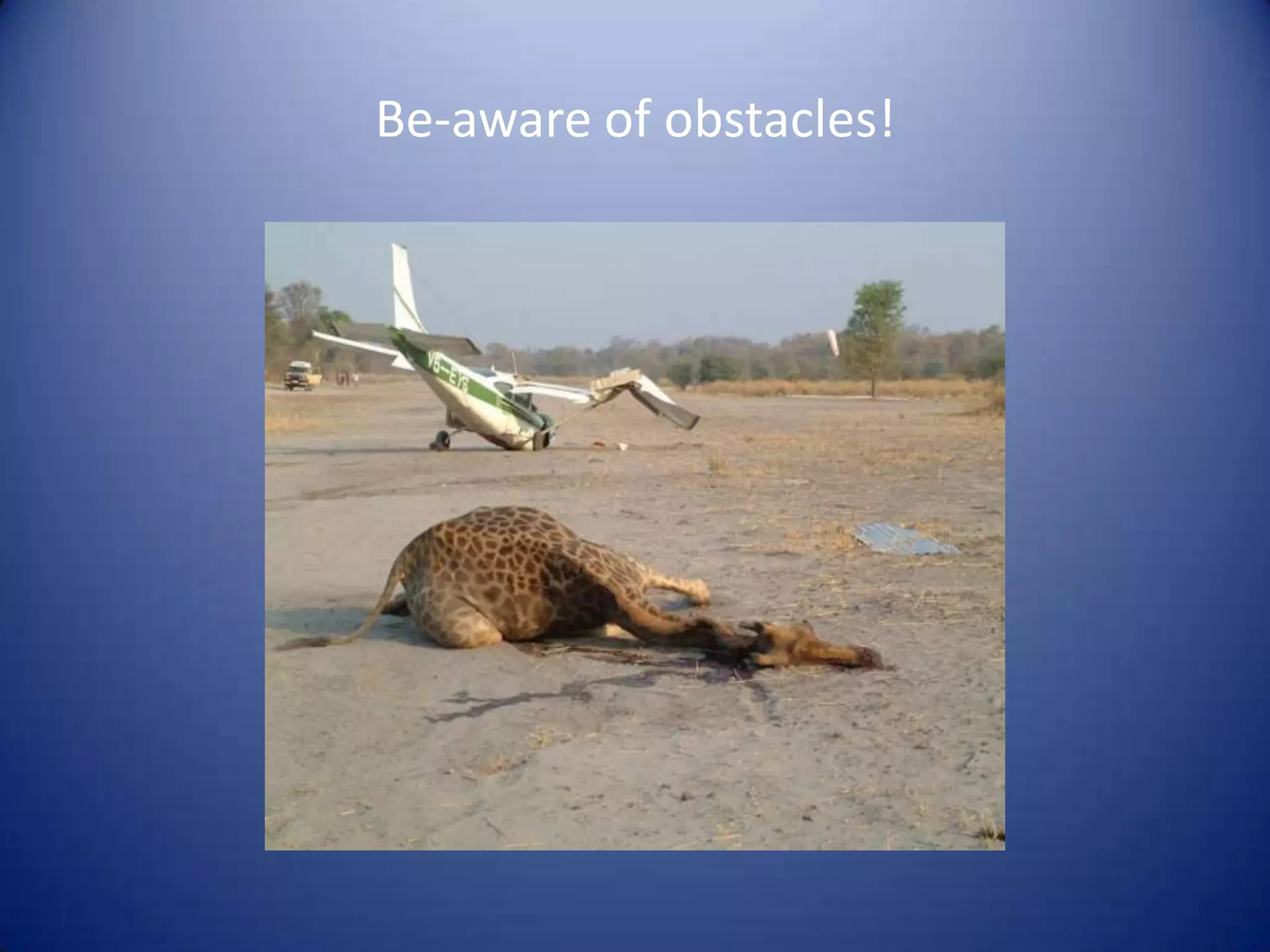 Be-aware of obstacles!
 