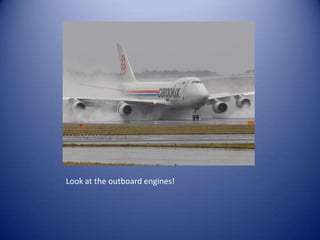 Look at the outboard engines!
 