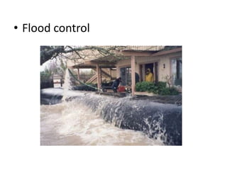 • Flood control
