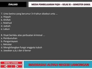 7. Unta betina yang berumur 3-4 tahun disebut unta ...
a. Hiqqah
b. Khilfah
c. Makhad
d. Jadzah
e. Labun

8. Diyat berlaku atas perbuatan kriminal ...
a. Pembunuhan
b. Penganiayaan
c. Melukai
d. Menghilangkan fungsi anggota tubuh
e. Jawaban a,b,c dan d benar



   MENU UTAMA
 