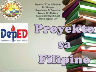 Republic Of The Philippines
        Bicol Region
 Department Of Education
    Legazpi City Division
  Legazpi City High School
    Bitano, Legazpi City
 