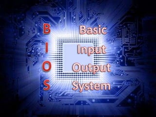 BIOS basic input output system | PPTX