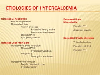 SYMPTOMS AND SIGNS OF HYPOCALCEMIA

 Neuromuscular irritability
 Paresthesias

 Laryngospasm / Bronchospasm

 Tetany

...