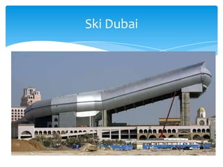 Ski Dubai
 