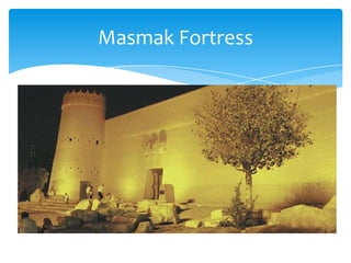 Masmak Fortress
 