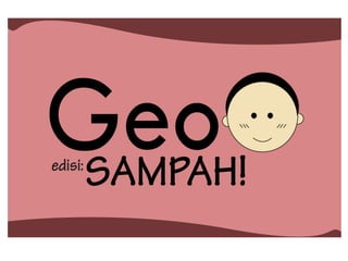 Serial Komik Geo #1: SAMPAH