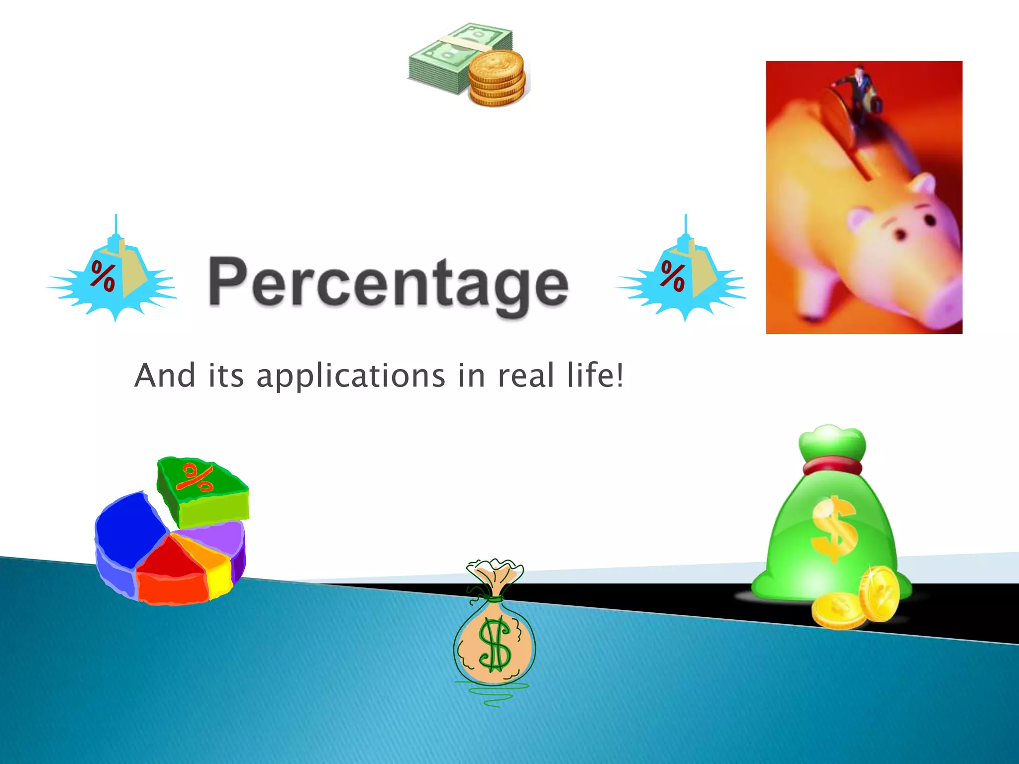 And its applications in real life!
 