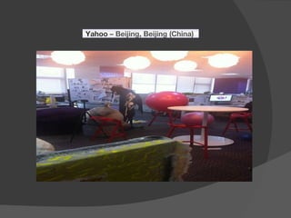 Yahoo – Beijing, Beijing (China)
 