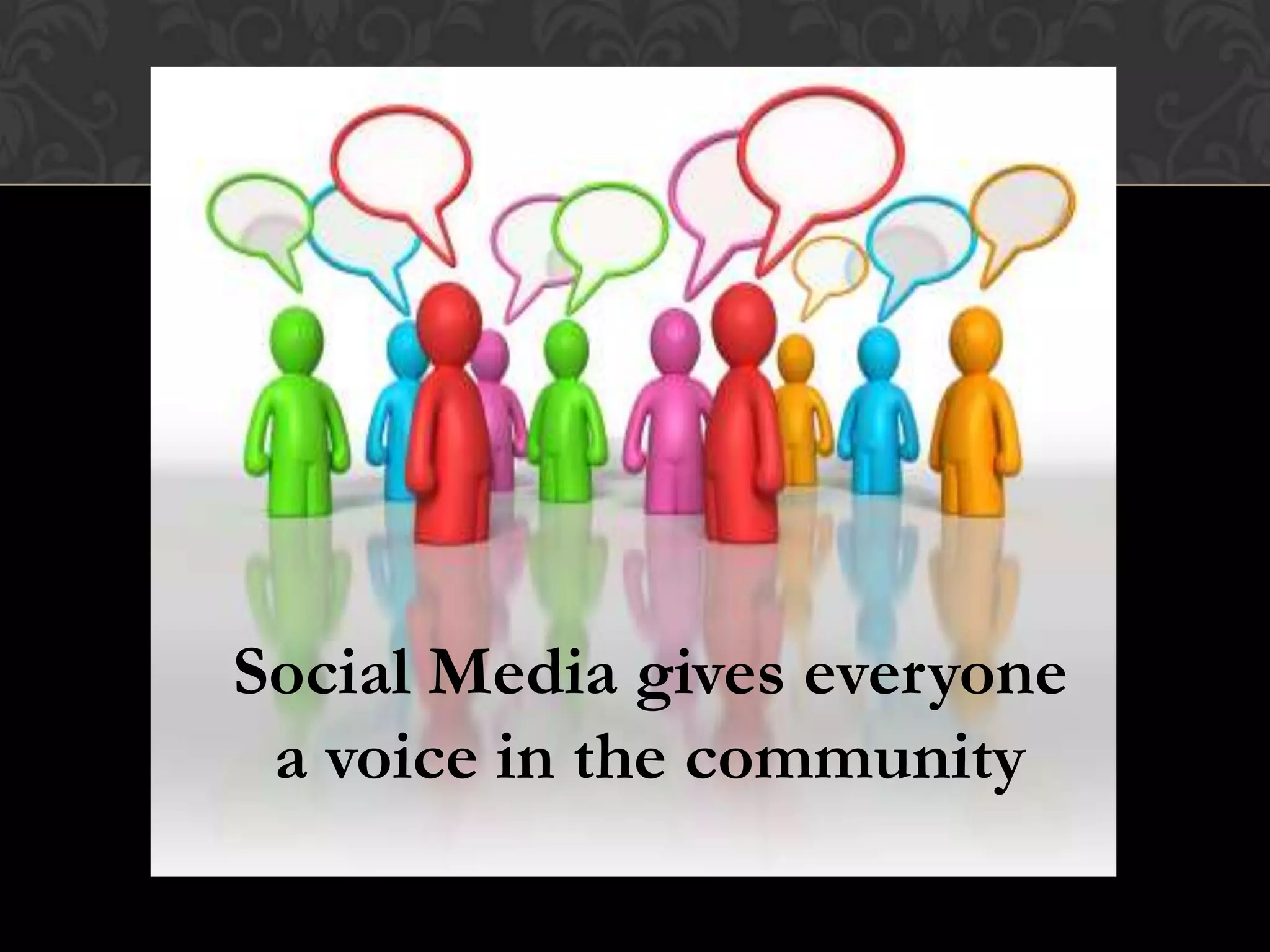 http://www.uksmallbusinesswebsites.co.uk
Social Media gives everyone
a voice in the community
 
