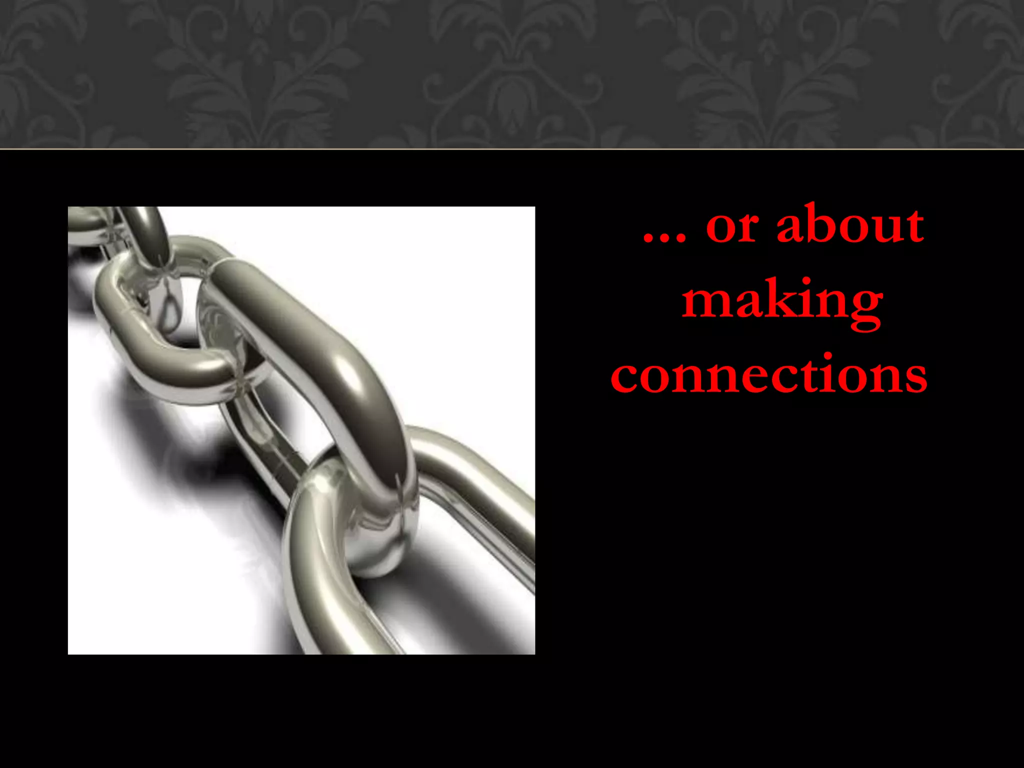 ... or about
making
connections?
SteveWheeler,UniversityofPlymouth,2011
 