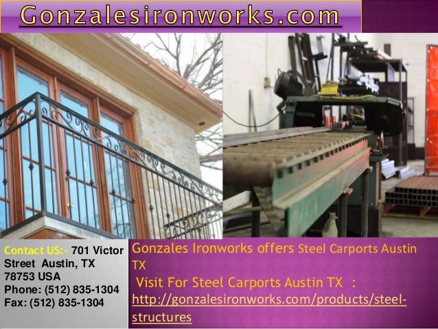gonzales ironworks offers steel carports austin tx gonzales iron works