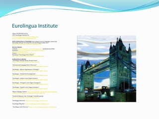 Eurolingua Institute
J Barry HAYWOOD (ACIL)
CEO, Eurolingua Institute SA
www.eurolingua.com, barry@eurolingua.com
http://fr.linkedin.com/in/jbarryhaywood
NEW EUROLINGUA TOOLBAR Gain instant access to language courses and
internships abroad. Download the new Eurolingua toolbar now
http://www.eurolingua.com/home-mainmenu-785
SOCIAL MEDIA
Linkedin: http://fr.linkedin.com/in/jbarryhaywood - (professional profile)
Facebook: http://www.facebook.com/pages/Eurolingua-
Institute/556941011006074
Twitter: https://twitter.com/eurolingua
Newsletter (“Eurolingua News Desk”):
http://fs16.formsite.com/eurolingua/form15/index.html
EUROLINGUA MEDIA
“Eurolingua Institute Study Abroad Forum":
http://www.linkedin.com/groups?gid=2534769
"International Language School Directory”:
http://www.linkedin.com/groups?mostPopular=&gid=3287069
"Eurolingua - Séjours linguistiques à l’étranger":
http://www.linkedin.com/groups?mostPopular=&gid=3010312
"Eurolingua - Deutsch als Fremdsprache":
http://www.linkedin.com/groups?mostPopular=&gid=3356532
"Eurolingua - Italiano come lingua straniera":
http://www.linkedin.com/groups?mostPopular=&gid=3356519
"Eurolingua - Português como língua estrangeira":
http://www.linkedin.com/groups?mostPopular=&gid=3018708
"Eurolingua - Español como lengua extranjera":
http://www.linkedin.com/groups?mostPopular=&gid=3356510
"Skype Language Tuition": http://www.linkedin.com/groups/Skype-Language-
Tuition-wwweurolinguacom-4874330?trk=myg_ugrp_ovr
“Facebook Business ‘Like’ Exchange” (LinkedIn group)
http://www.linkedin.com/groups?gid=4920165
"Eurolingua Directory": http://www.eurolingua.com/directory
"Eurolingua Blog Site": http://eurolingua-institute.blogspot.com
"Eurolingua Link Directory": http://www.eurolingua-institute.com/directory
 