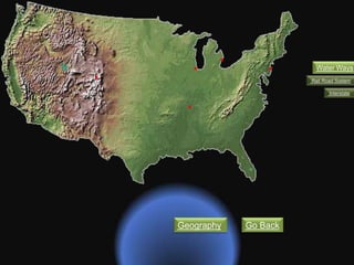 Geography Go Back
Rail Road System
Interstate
Water Ways
 