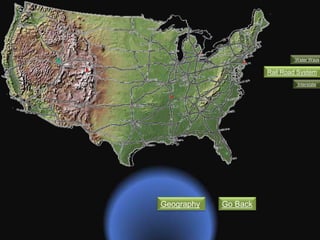 Geography Go Back
Water Ways
Interstate
Rail Road System
 