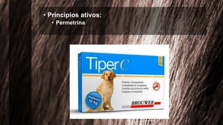 • Princípios ativos:
• Permetrina
 
