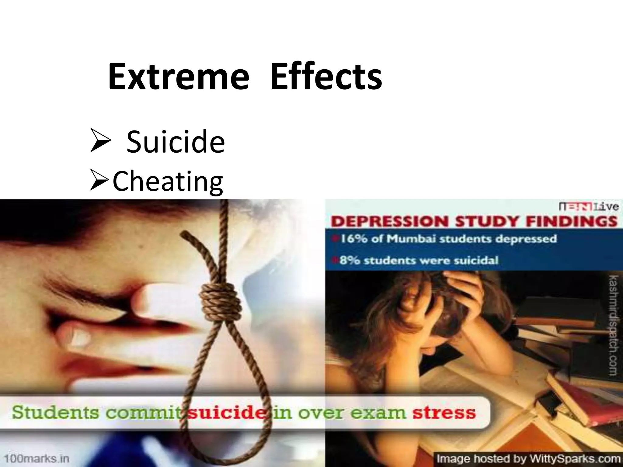 Extreme Effects
 Suicide
Cheating
 