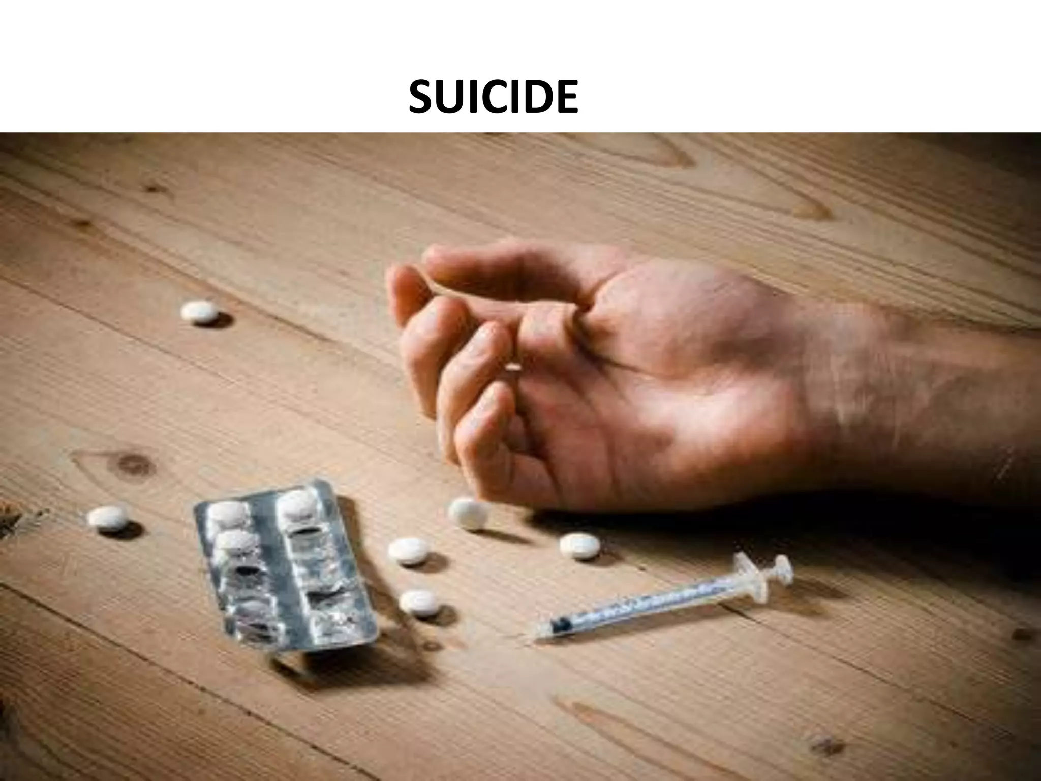 SUICIDE
 