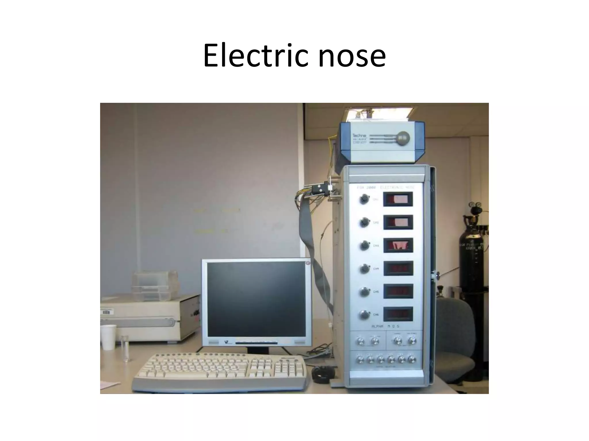Electric nose
 