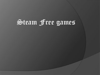 Steam Free games
 