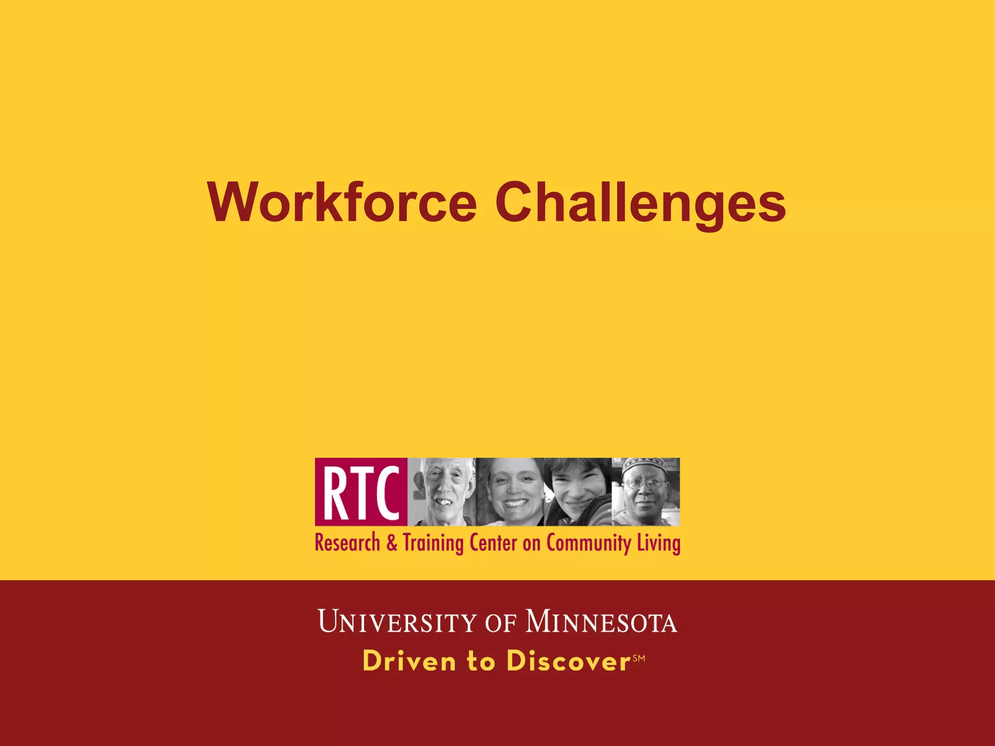Workforce Challenges
 