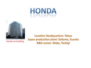 Honda car building
 