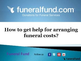 Funeral Fund Follow us
 