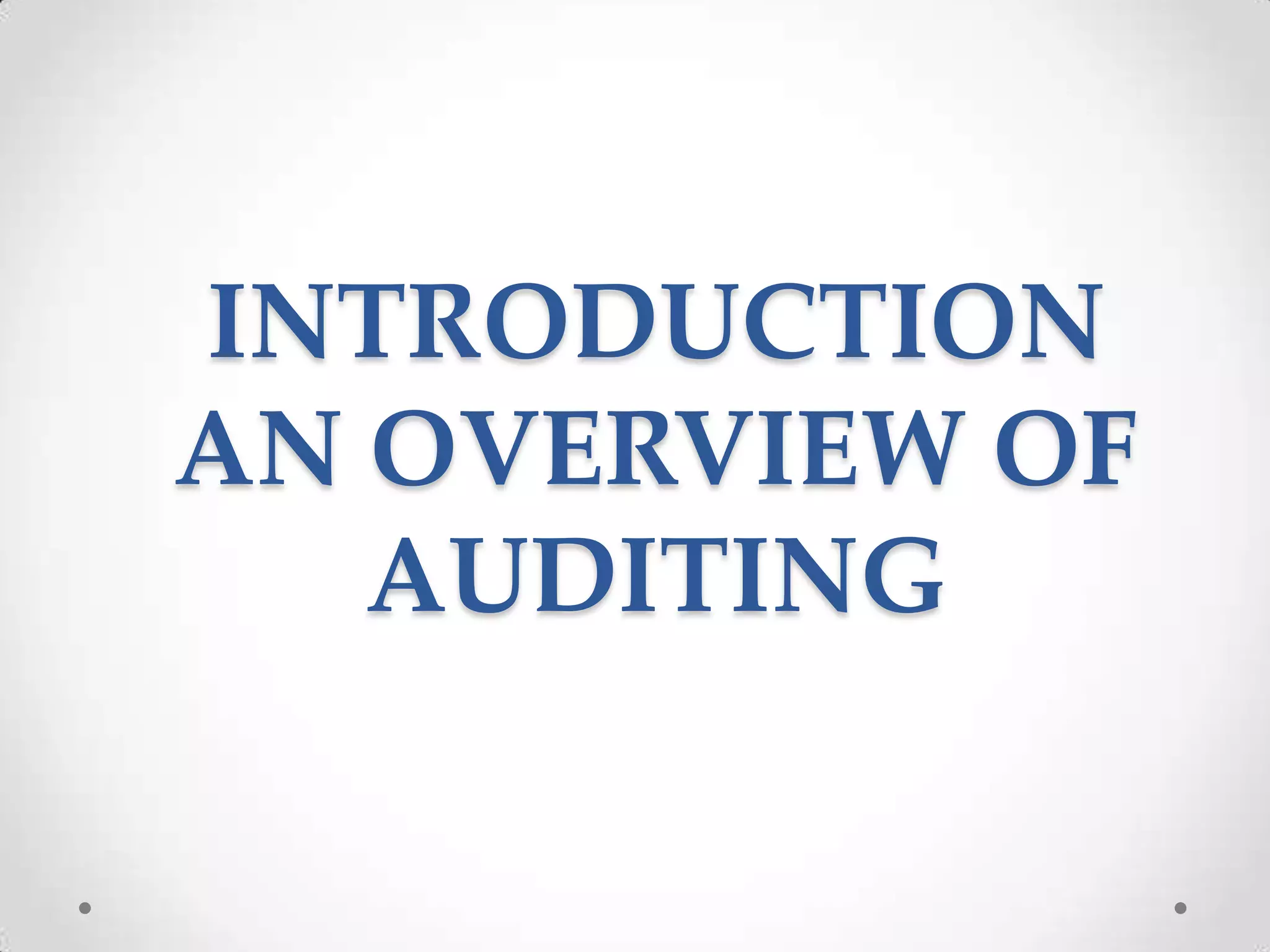 Introduction to auditing ppt