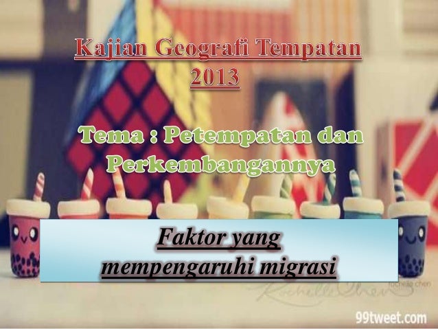 Faktor yang mempengaruhi migrasi