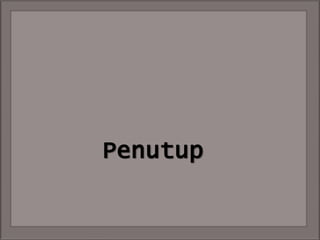 Penutup

 