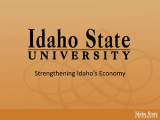 Strengthening Idaho’s Economy

 