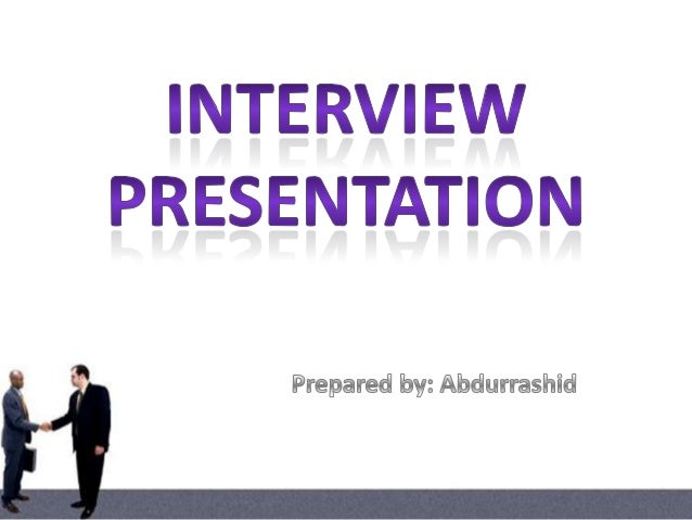 Academic interview presentation examples