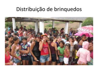 Distribuição de brinquedos

 