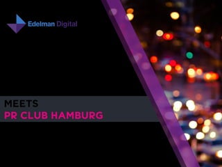 MEETS
PR CLUB HAMBURG

1

 