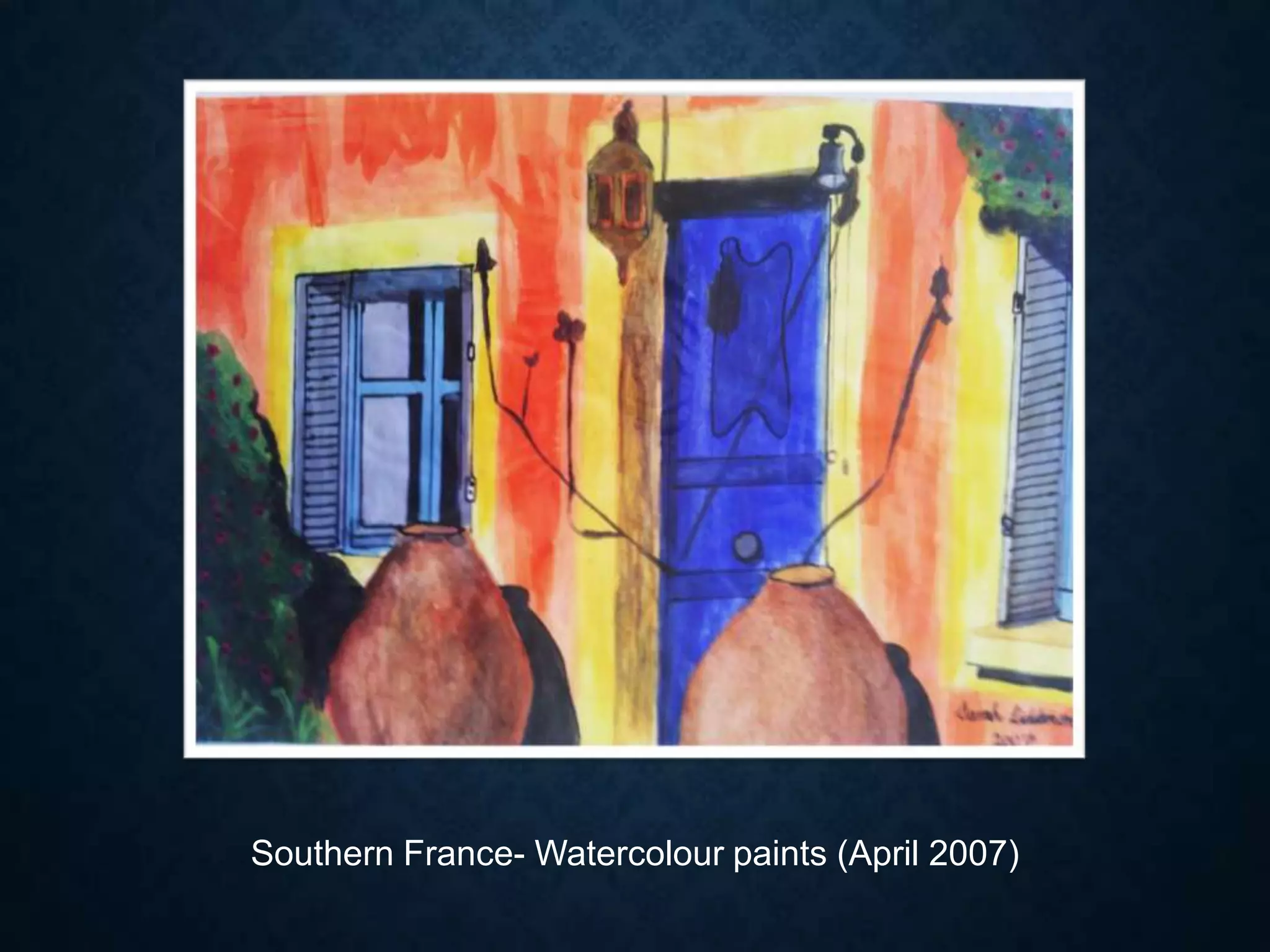 Southern France- Watercolour paints (April 2007)