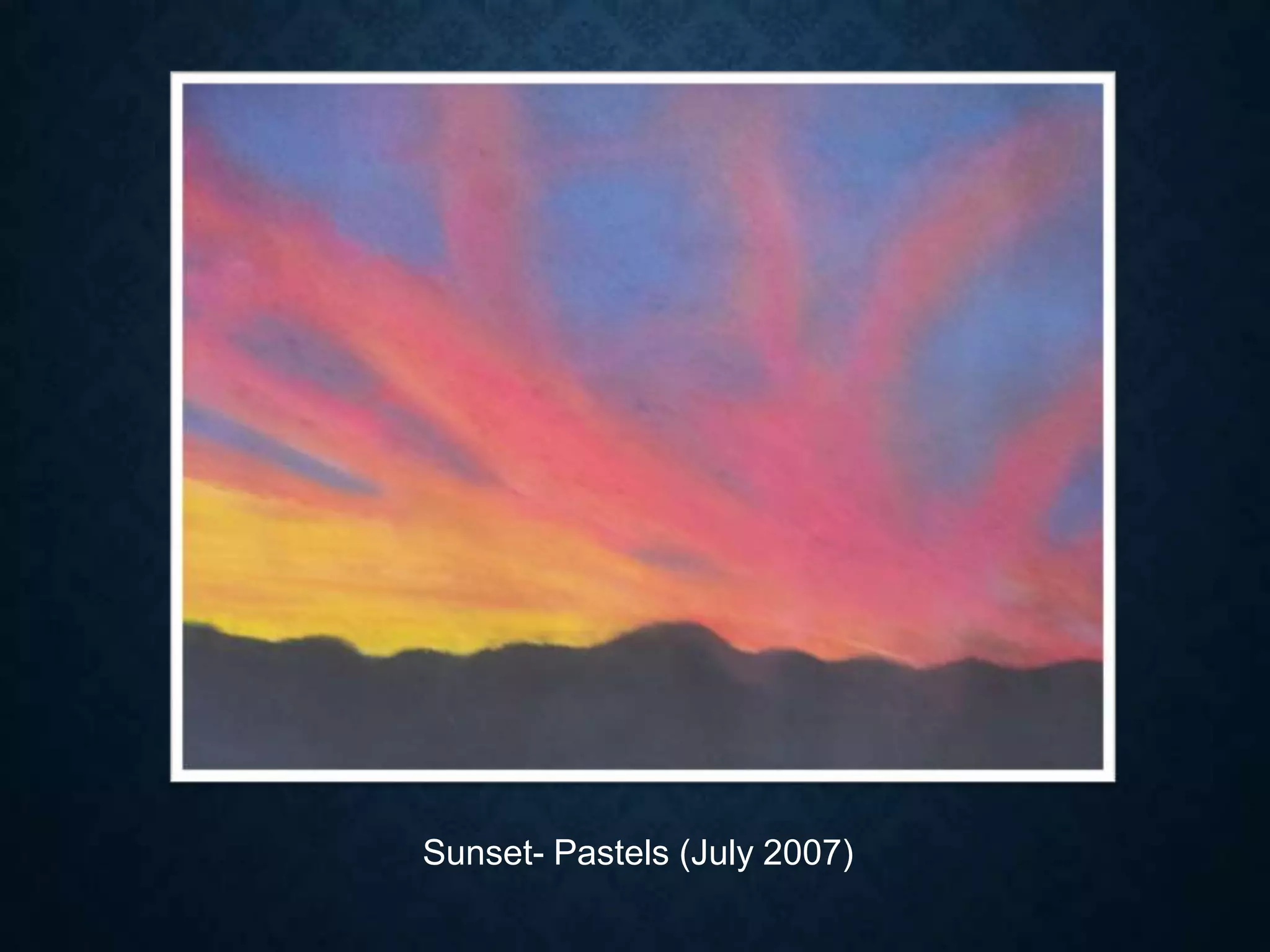 Sunset- Pastels (July 2007)