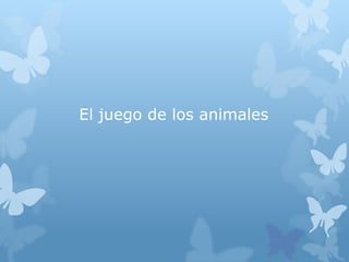 El juego de los animales