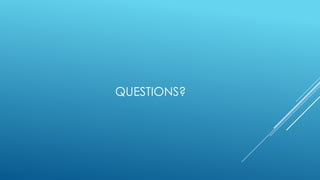 QUESTIONS?

 