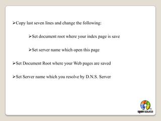 Open the forward , reverse and resolve.conf  files   and fills 	the following entry