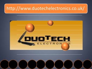 http://www.duotechelectronics.co.uk/

 