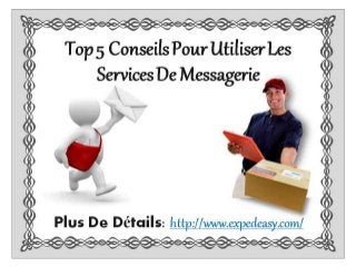 Top 5 Tips When Using Courier Services 