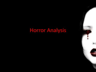 Horror Analysis

 