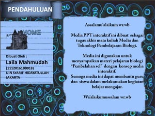 PENDAHULUAN

Dibuat Oleh :

Laila Mahmudah
(1112016100018)
UIN SYARIF HIDAYATULLAH
JAKARTA

 
