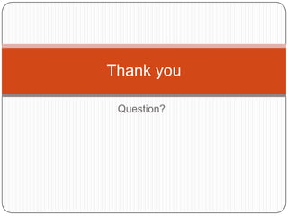 Thank you
Question?

64

 